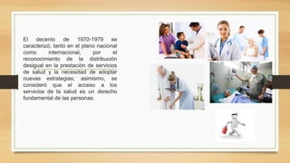 Atención primaria de la salud renovada | PPTX