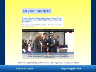 José María Olayo olayo.blogspot.com
http://www.espormadrid.es/2014/10/nuevo-centro-regional-de-coordinacion-y.html
 