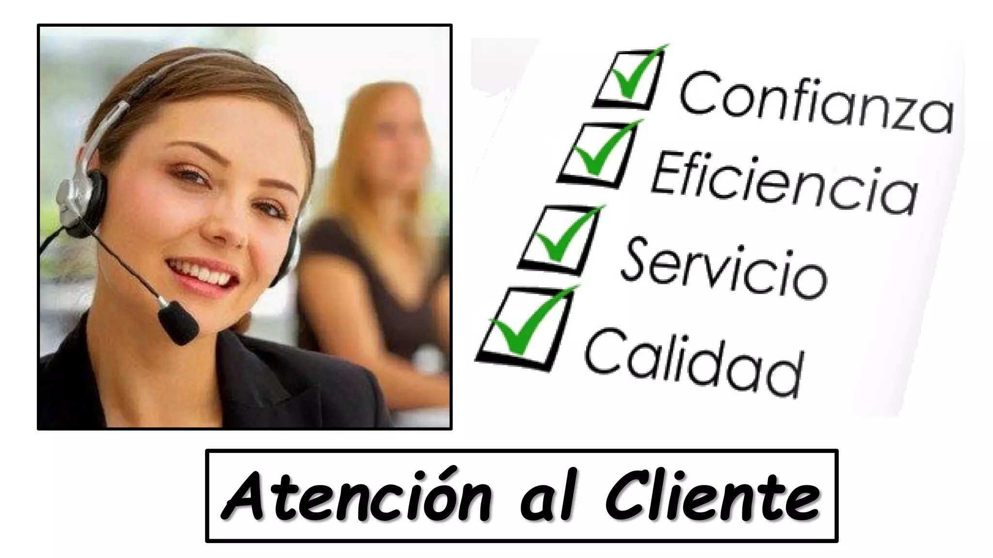 Atención al Cliente
 