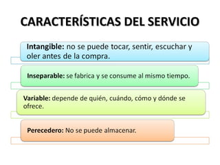 CARACTERÍSTICAS DEL SERVICIOCARACTERÍSTICAS DEL SERVICIO
 