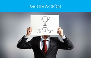 MOTIVACIÓN
 