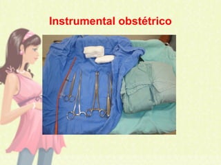 Instrumental obstétrico
 