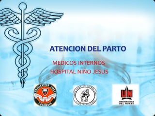 MEDICOS INTERNOS 
HOSPITAL NIÑO JESUS 
 