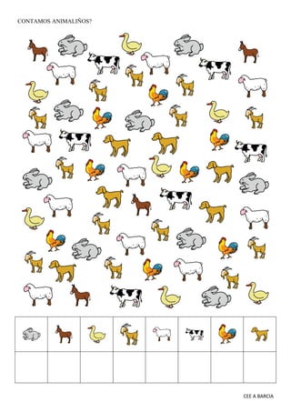CEE A BARCIA
CONTAMOS ANIMALIÑOS?
 