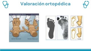 Valoración ortopédica
 