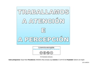 CEE A BARCIA
PICTOGRAMAS ARASAAC:
Autor pictogramas: Sergio Palao Procedencia: ARASAAC (http://arasaac.org) Licencia: CC (...