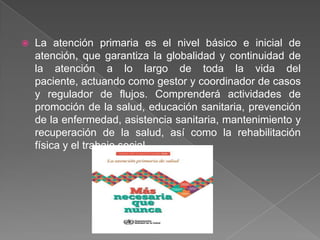 Atencion primaria de la salud | PPTX