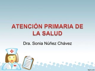 Atencion primaria de la salud | PPTX