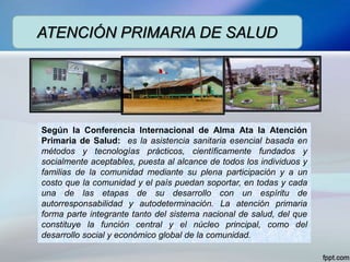 ATENCION PRIMARIA DE SALUD FINAL.pptx