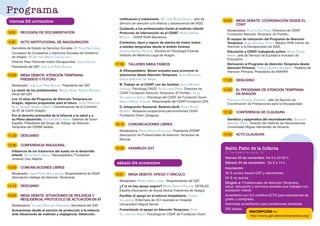 Programa
viernes 23 noviembre
9:00 	 RECOGIDA DE DOCUMENTACIÓN
9:30 	 ACTO INSTITUCIONAL DE INAUGURACIÓN
Secretaria de Estado de Servicios Sociales. Mª
Pilar Díaz López.
Consejera de Ciudadanía y Derechos Sociales del Gobierno
de Aragón. Mª
Victoria Broto Cosculluela.
Director Real Patronato sobre Discapacidad. Jesús Celada.
Presidente del GAT. José Luis Peña Segura.
10:00 	 MESA DEBATE: ATENCIÓN TEMPRANA:
PRESENTE Y FUTURO
Moderador: José Luis Peña Segura. Presidente del GAT.
La visión de los profesionales. Miguel Angel Rubert Bestard.
Vocal del GAT.
Los 15 años del Programa de Atención Temprana en
Aragón, algunas propuestas para el futuro. Jesús Sebastián
Blas, Desirée Garrido Ramos. Coordinadores de la Comisión
de AT de Cermi Aragón.
Por el derecho primordial de la infancia a la salud y a
su Pleno desarrollo. Agustín Matía Amor. Gerente de Down
España. Presidente del Grupo de Trabajo de Atención
Temprana del CERMI estatal.
11:30 	DESCANSO
12:00 	 CONFERENCIA INAUGURAL
Influencia de los trastornos del sueño en el desarrollo
infantil. Víctor Soto Insuga. Neuropediatra. Fundación
Jiménez Díaz Madrid.
13:00 	 COMUNICACIONES LIBRES
Moderador: Jaime Ponte Mittelbrunn. Vicepresidente de AGAT
(Asociación Gallega de Atención Temprana).
14:15 	DESCANSO
16:00 	 MESA DEBATE: SITUACIONES DE VIOLENCIA Y
NEGLIGENCIA, PROTOCOLO DE ACTUACIÓN EN AT
Moderadora: Yolanda Sánchez Fernández. Secretaria del GAT.
Actuaciones desde el servicio de protección a la infancia
ante situaciones de maltrato y negligencia. Detección,
notificación y tratamiento. M.ª José Bajen García. Jefa de
Servicio de atención a la infancia y adolescencia del IASS.
Cuidando a los profesionales frente al maltrato infantil.
Protocolo de intervención en el CDIAT. Marta Arranz
Montull. CDIAP EDAI Barcelona.
Contextos, tipos y signos de alarma de malos tratos
a edades tempranas desde el ámbito forense.
Cristina Andreu Nicuesa. Doctora en Psicología Forense
Instituto de Medicina Legal de Aragón.
17:00 	 TALLERES SIMULTANEOS
A: Efisiopediatric. Bases actuales para promover la
autonomía desde Atención Temprana. Alicia Manzanas
García y Beatriz Gil Marín.
B: Trabajo en el CDIAT con las familias. Alicia Moreno
Jordana. Psicóloga ONCE. Pilar López Pisón. Directora de
CDIAT Fundación Atención Temprana «El Portillo». Pilar
Villarrocha Ardisa. Psicóloga del CDIAT de Fundación Down.
Natalia Miguel Vazquez. Responsable del CDIAT-Fundación DFA.
C: Integración Sensorial. Sistema táctil. Elena Ramos
Romero. Terapeuta ocupacional-psicomotricista CDIAT
Fundación Down Zaragoza.
18:15 	 COMUNICACIONES LIBRES
Moderadora: María Santos Escalona. Presidenta ATEMP
(Asociación de Profesionales de Atención Temprana de
Murcia).
19:30 	 ASAMBLEA GAT
sábado 24 noviembre
9:00 	 MESA DEBATE: APEGO Y VÍNCULO
Moderador: Rafael Ibáñez López. Vicepresidente del GAT.
¿Y si no hay apego seguro? Marta Abadías Palacín. PETALES
España (Asociación de Ayuda Mutua Trastornos de Apego).
Facilitar el apego en el entorno hospitalario. Teresa
Villanueva. Enfermera de UCI neonatal en Hospital
Universitario Miguel Servet.
Fomentando el apego en Atención Temprana. Pilar
Villarrocha Ardisa. Psicóloga en CDIAT de Fundación Down.
10:00 	 MESA DEBATE: COORDINACIÓN DESDE EL
CDIAT
Moderadora: Pilar López Pisón. Directora de CDIAT
Fundación Atención Temprana «El Portillo».
El equipo de valoración del Programa de Atención
Temprana. Alina Quintana Otero. Médico RHB Centro de
Atención a la Discapacidad del IASS.
Educación y CDIAT: trabajando juntos. Belén Civera
Marín. Jefa de Servicio de Equidad e Inclusión de
Educación.
Derivación al Programa de Atención Temprana desde
Atención Primaria. Teresa Cenarro Guerrero. Pediatra de
Atención Primaria. Presidenta de ARAPAP.
11:30 	DESCANSO
12:00 	 EL PROGRAMA DE ATENCIÓN TEMPRANA
EN ARAGÓN
Francisco Eguinoa Zaborras. Jefe de Sección de
Coordinación de Prestaciones para la Discapacidad.
12:30 	 CONFERENCIA DE CLAUSURA
Genética y epigenética del neurodesarrollo. Salvador
Martínez Pérez. Director del Instituto de Neurociencias
Universidad Miguel Hernández de Alicante.
13:30 	 ACTO CLAUSURA
Salón Patio de la Infanta
(C/ San Ignacio de Loyola, 16)
Viernes 23 de noviembre. De 9 a 20:30 h.
Sábado 24 de noviembre. De 9 a 14 h.
Inscripción:
30 € socios Asarat-GAT y estudiantes.
50 € no socios.
Dirigido a: Profesionales de Atención Temprana,
salud, educación y servicios sociales que trabajan con
población infantil.
Acreditado con 0,5 créditos ECTS para estudiantes de
grado y postgrado.
Solicitada acreditación para profesiones sanitarias.
350 plazas.
INSCRIPCIÓN en:
http://www.gat-atenciontemprana.org/
 