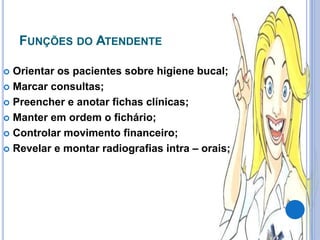 Atendente de clinica odontológica | PPTX