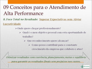 09 Conceitos para o Atendimento de Alta Performance 
