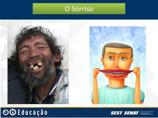 O Sorriso

 