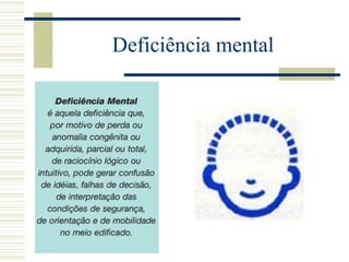 Deficiência mental
 