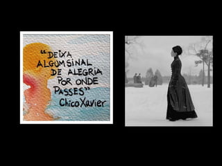 Viver é,
em essência,
o cultivo
da leveza
& da bondade.
 