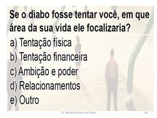 Pr. Moisés Sampaio de Paula 48
 