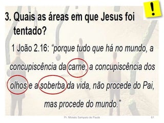 Pr. Moisés Sampaio de Paula 61
 