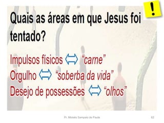 Pr. Moisés Sampaio de Paula 62
 