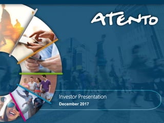 1
December 2017
Investor Presentation
 