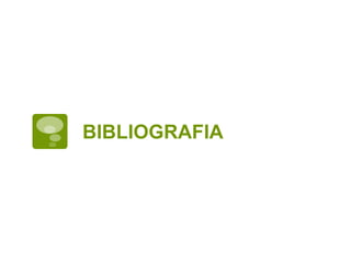 BIBLIOGRAFIA
 