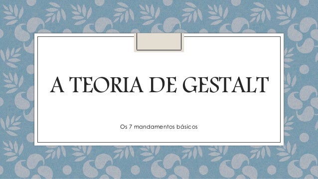 A teoria de gestalt
