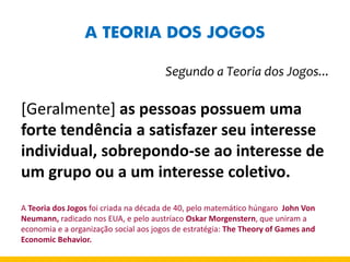 TEORIA JOGOS-AULA 01 ATE AULA 10 - Teoria dos Jogos