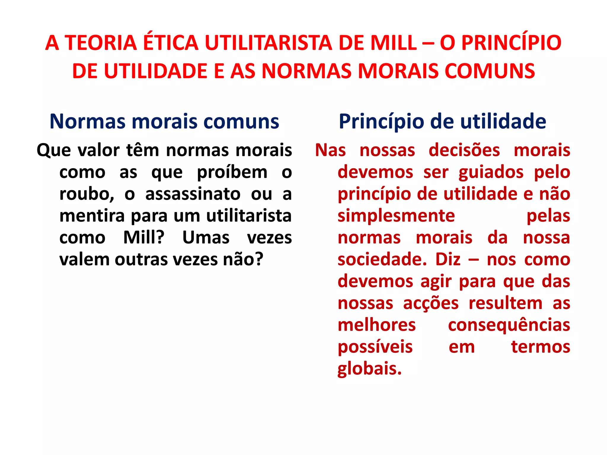 A teoria ética utilitarista de mill | PPTX