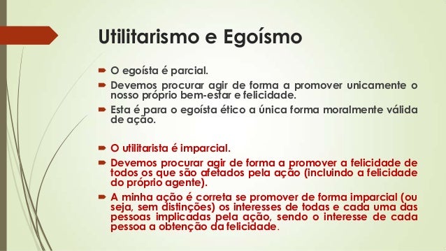 Qual é o principal objetivo da ética Utilitarista? - Filosofia
