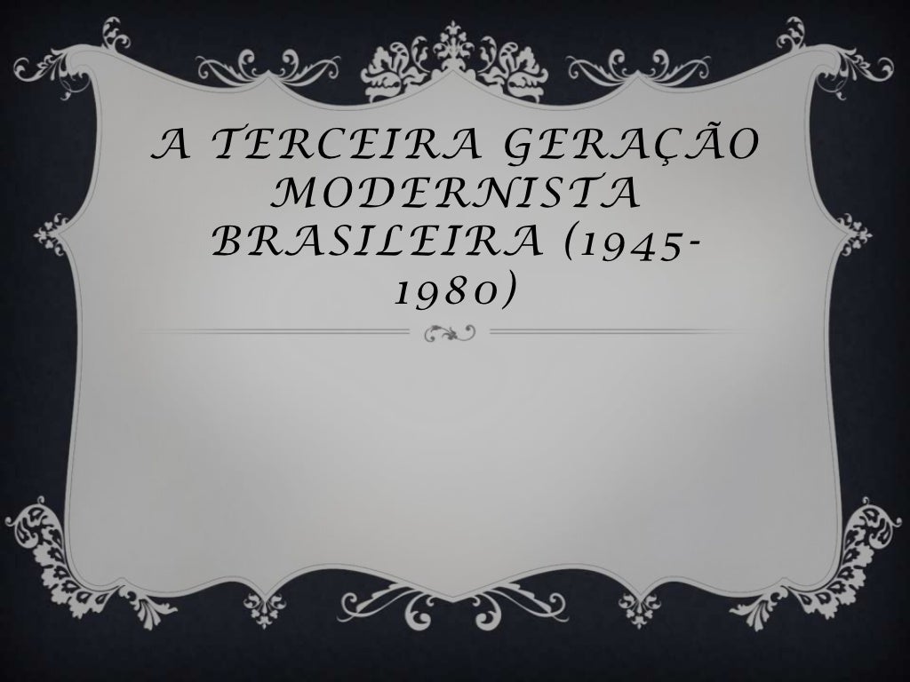 Quais São As Características Da Terceira Geração Modernista - FDPLEARN