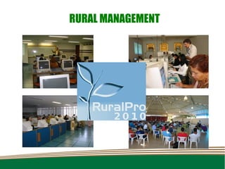 RURAL MANAGEMENT
 