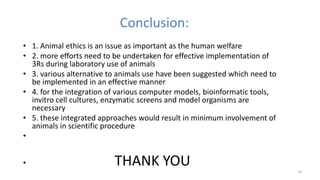 Aternatives to animal experimentation in pharmaceutical research (2) | PPTX