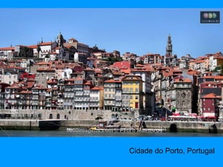 Cidade do Porto, Portugal
 