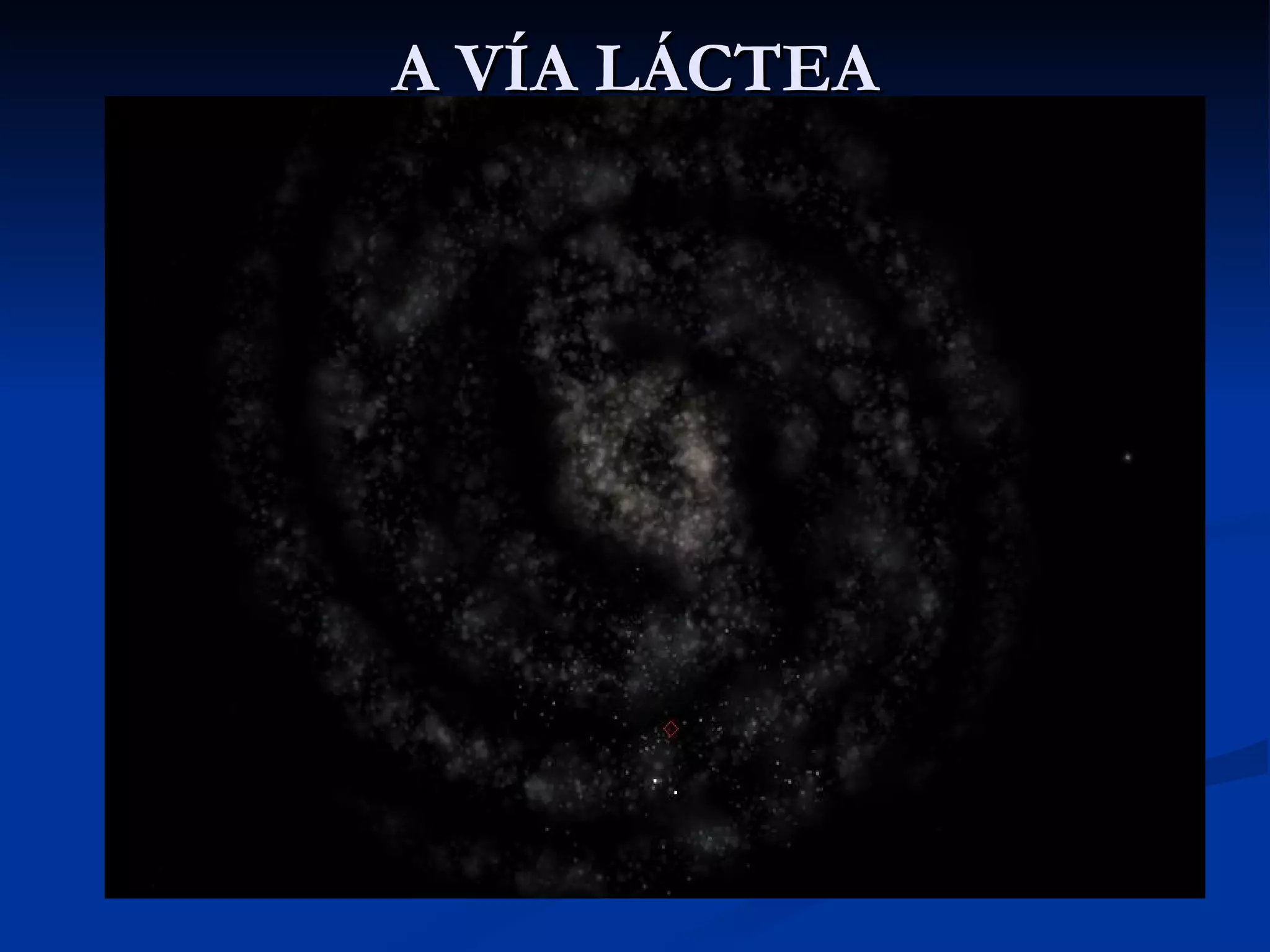 A VÍA LÁCTEA 