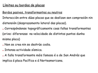 Bordos pasivos-Fallas transformantes
 