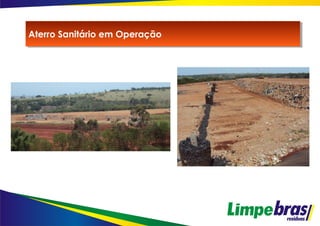 Aterro Sanitário em OperaçãoAterro Sanitário em Operação
 