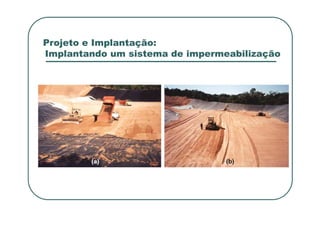 Projeto e Implantação:
Implantando um sistema de impermeabilização
 