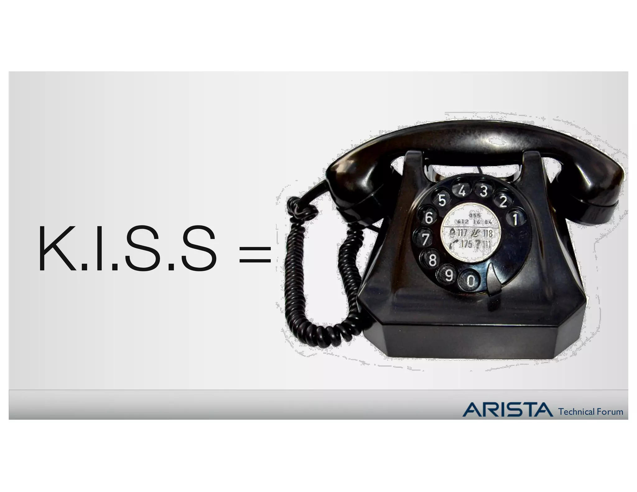 Technical Forum
K.I.S.S =
 