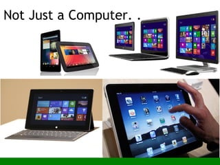 Not Just a Computer. .
 