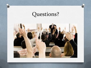 Questions?
 