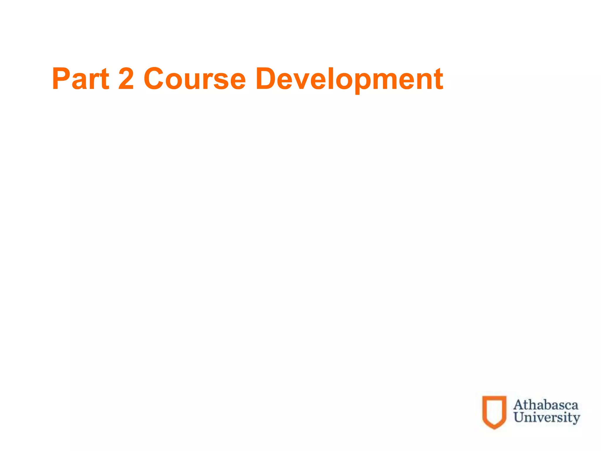 Part 2 Course Development
 
