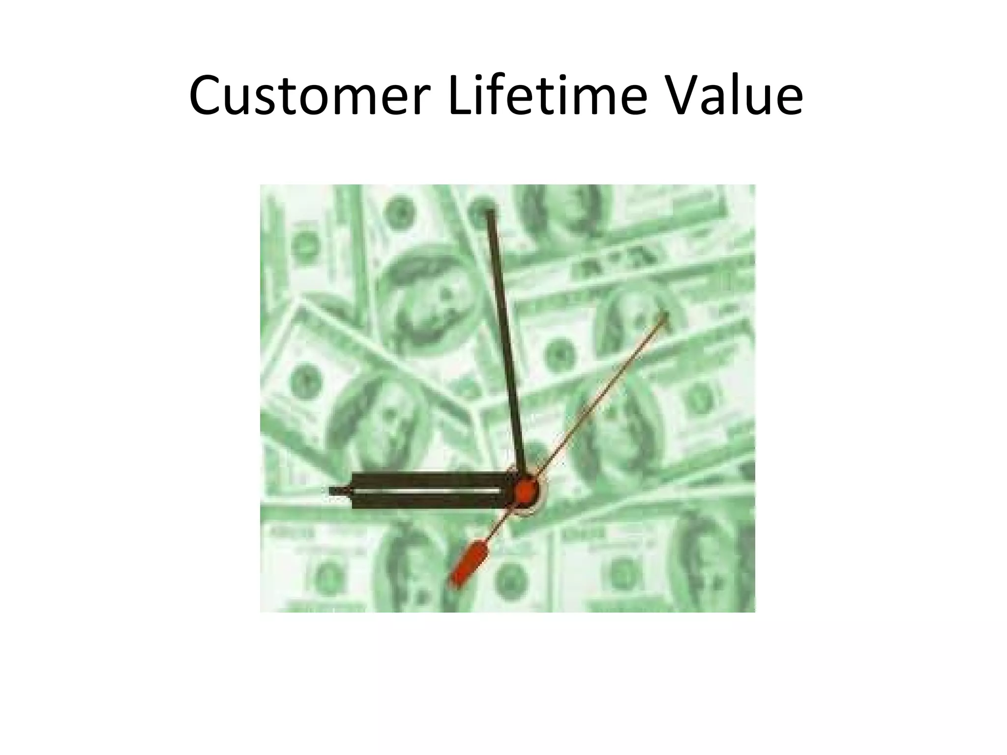 Customer Lifetime Value  