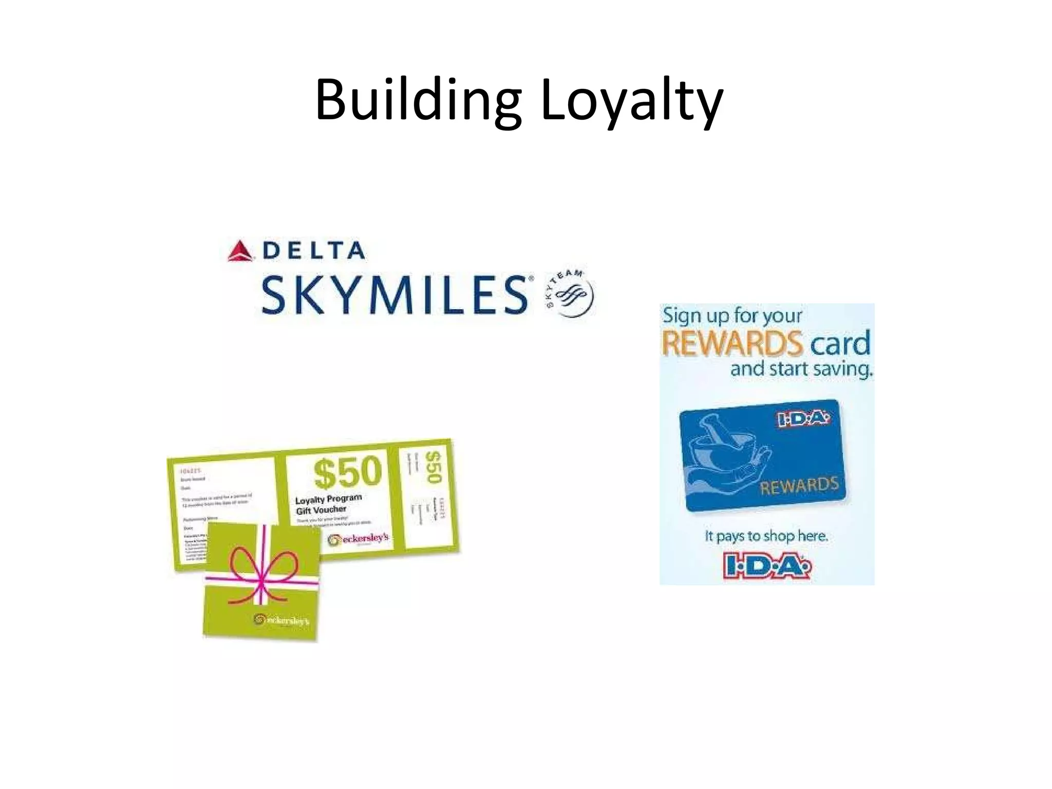 Building Loyalty  