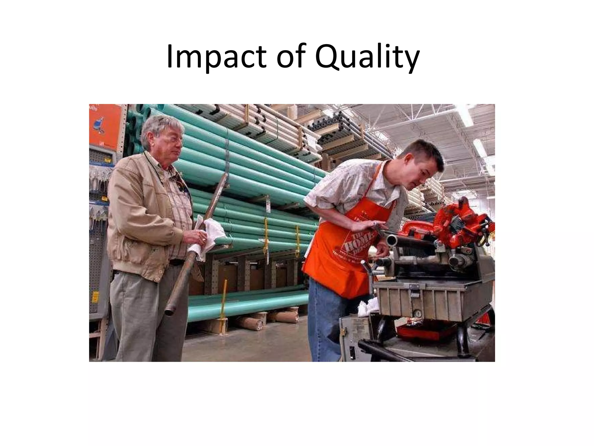 Impact of Quality  