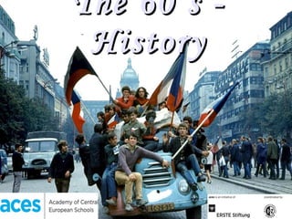The 60‘s - History 