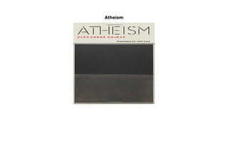Atheism
Atheism by Alexandre KojÃ¨ve none click here https://newsaleproducts99.blogspot.com/?book=0231180004
 