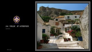 LA VILLE D’ ATHENES
………
09/11/15 3
 