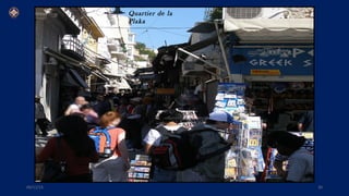 Quartier de la
Plaka
09/11/15 30
 