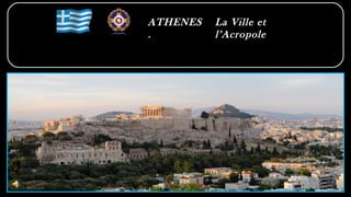ATHENES
.
La Ville et
l’Acropole
09/11/15 1
 