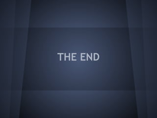 THE END
 
