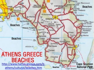 http://www.harrys-greece.com/h-
   athens/cultural/beaches.htm
 